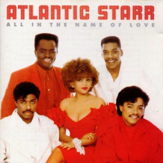 atlantic star - 1986- All In The Name Of Love