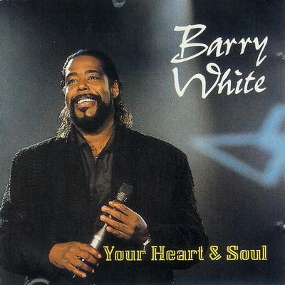 Barry White - Your Heart & Soul F